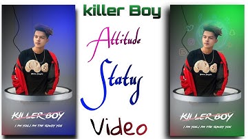 latest kinemaster awesome status editing ll boy full attitude status editing in kinemaster Full HD