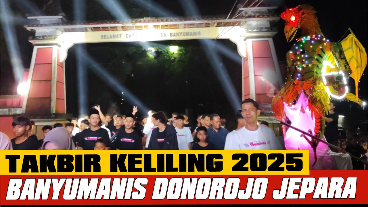 Takbir keliling Banyumanis Donorojo Jepara 2025