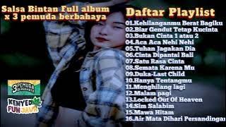 KEHILANGANMU BERAT BAGIKU II SALLSA BINTAN X 3PEMUDA BERBAHAYA II FULL ALBUM SKA REGGAE 2024