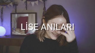 Lise Anıları