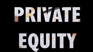 Too Embarrassed to Ask: what is private equity?