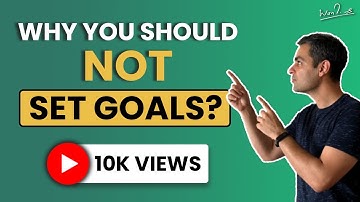 Setting Smart Goals in Life! | Ankur Warikoo Hindi | Should you set Goals?