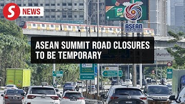 Road closures for 47th Asean Summit, temporary, done in stages, says Fahmi