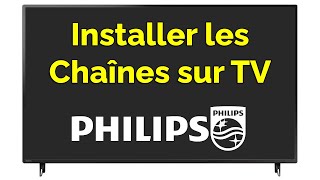 Comment Installer Les Chaînes Sur Tv Philips