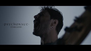 PSYCHONAUT - Stargazer (Official Video)