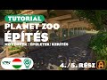 💡 Hogyan építs jobb kifutókat? | Planet Zoo tutorial kezdőknek magyarul | 4. rész: ÉPÍTÉS