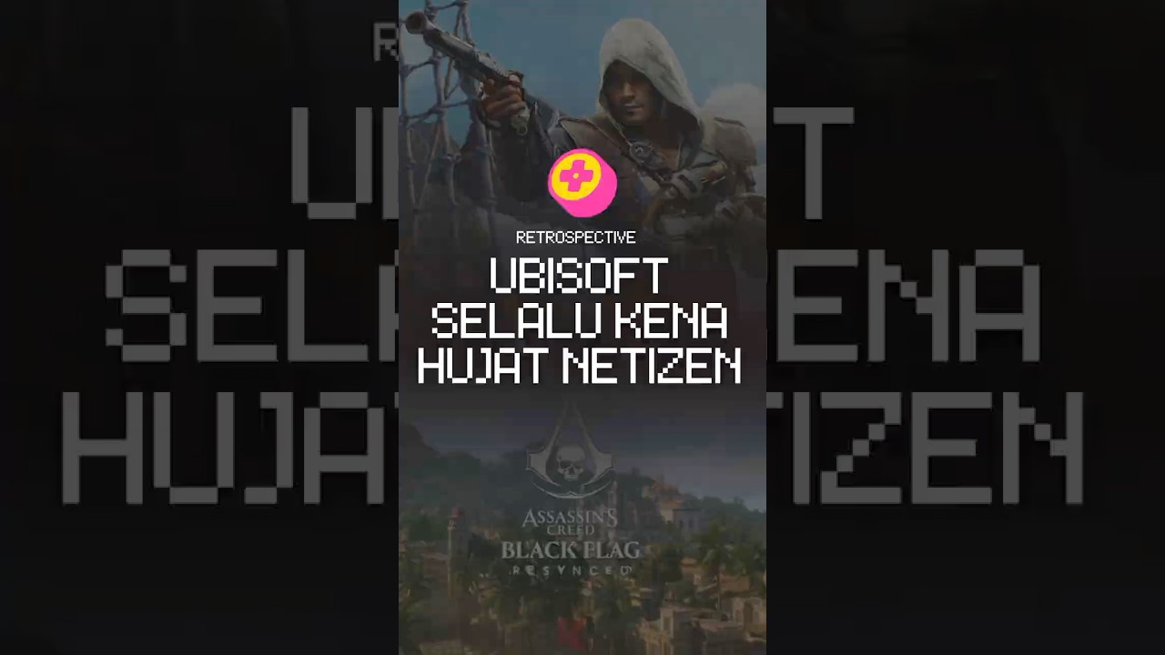 UBISOFT Selalu Kena Hujat san Selalu Gara-gara Ini!!!