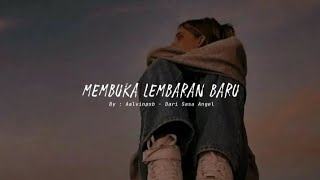 Membuka lembaran baru - Puisi By Aalvinpsb - Dari Sasa Angeli