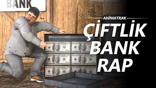 Animatrak - ÇİFTLİK BANK RAP Animasyonu