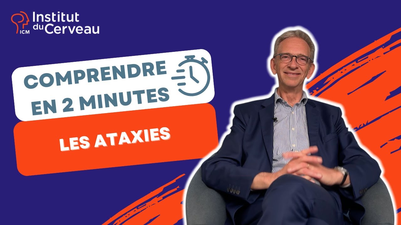Comprendre en 2 minutes : les ataxies