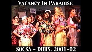 Vacancy In Paradise - Dana Hills High School. 2001-02.