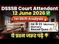 DSSSB Court Attendant 12 June 2026 ✅ 1st Shift Analysis: 23 Real GK Questions (ये प्रश्न रट लो!) 🔥
