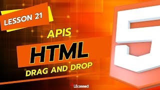 HTML course for Beginners: Lesson 21 - HTML Drag and Drop API