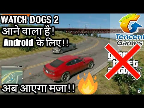 Official Watch Dogs 2 On Android Device By Tencent Games - Youtube