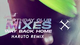 SHAUN - Way Back Home (Sam Feldt Festival Mix) (Haruto Remix)