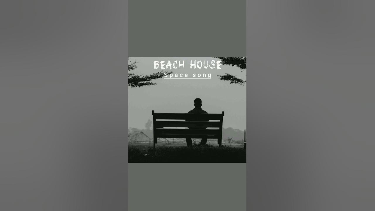 Beach house || Space song [lyrics]#beachhouse#spacesong#shorts