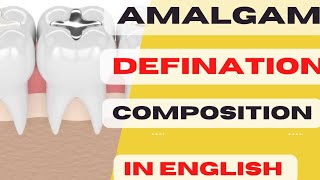 Dental Amalgam|Dental amalgam filling procedure|Dental amalgam mixing/Property|Dental amalgam part 1