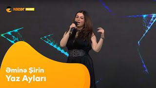 Əminə Şirin - Yaz Ayları