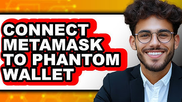 How To Connect MetaMask To Phantom Wallet (Easy Method)