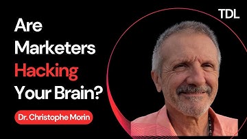 Ep. 42: Are Marketers Hacking Your Brain? w/ Dr. Christophe Morin