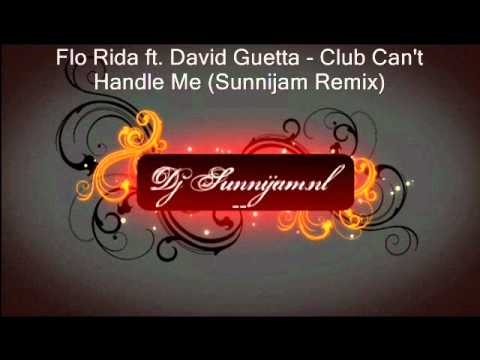 Flo Rida ft. David Guetta - Club Can't Handle Me (...