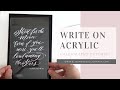 Writing Calligraphy on an Acrylic Surface || Calligraphy Tips & Tricks