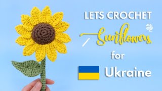 Let's Crochet Sunflowers for Ukraine! 🇺🇦🌻  - FUNDRAISER CROCHET ALONG (also a giveaway 😜)