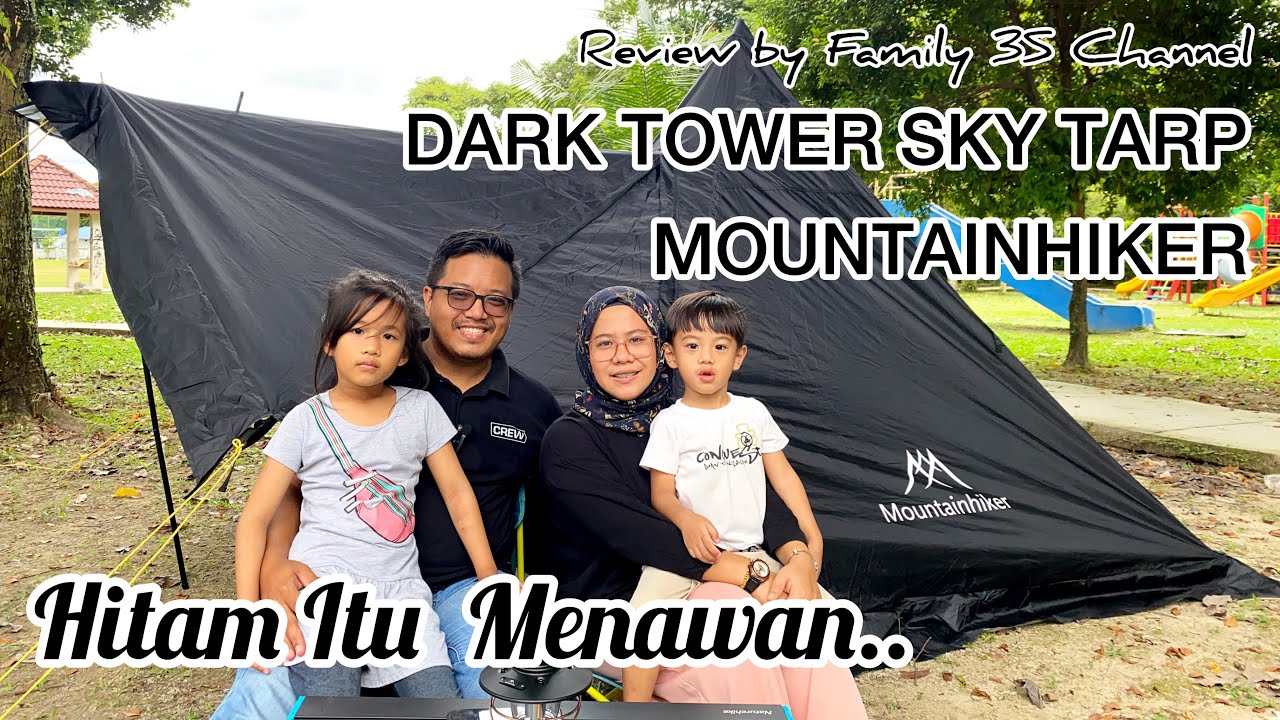 REVIEW | DARK TOWER SKY TARP, MOUNTAINHIKER | KHEMAH POPULAR MUDAH