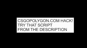 CSGOPOLYGON HACK SCRIPT!!