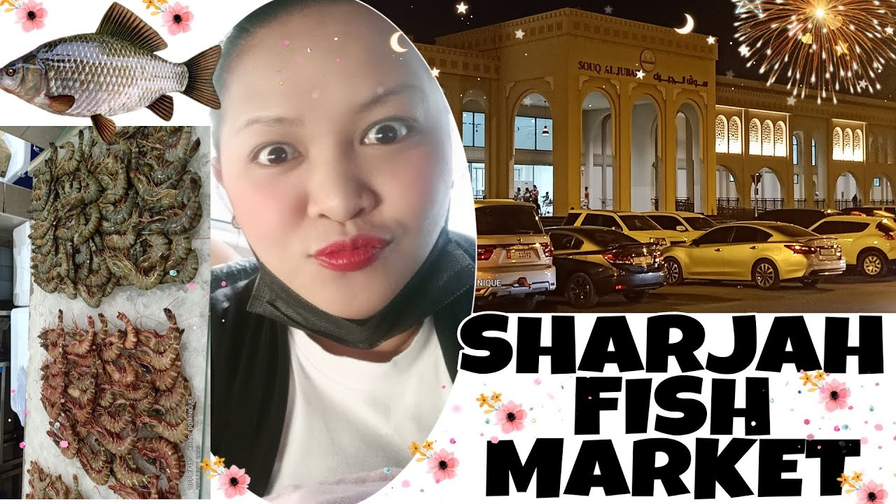 SHARJAH FISH MARKET YouTube