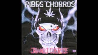 Pibes chorros - Que calor