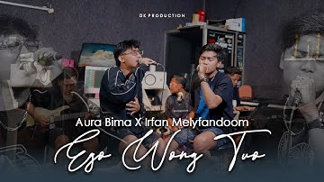 Irfan Melyfandoom Feat Aura Bima - EGO WONG TUO (Official Music Video) || Fyp On TikTok!!!
