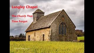 Langley Chapel: A 17th-Century Time Capsule