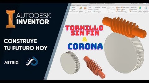 COMO DISEÑAR TORNILLO SIN FIN Y CORONA | AUTODESK INVENTOR