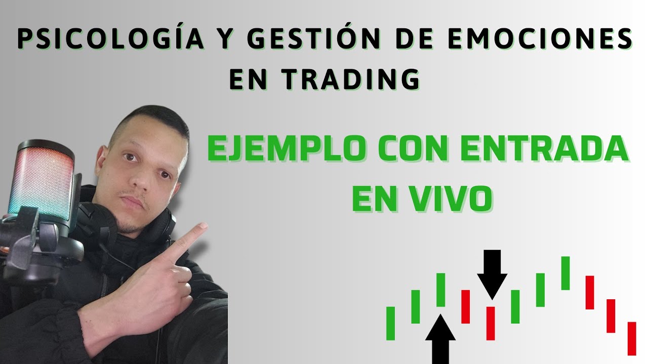 DOMINA TU MENTE: "Confía y Gestiona tus EMOCIONES en el TRADING ...
