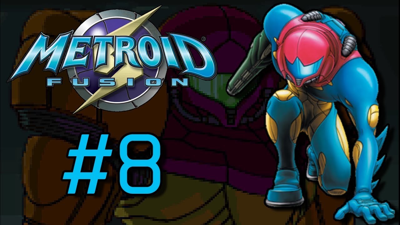 Metroid Fusion | Part 8.