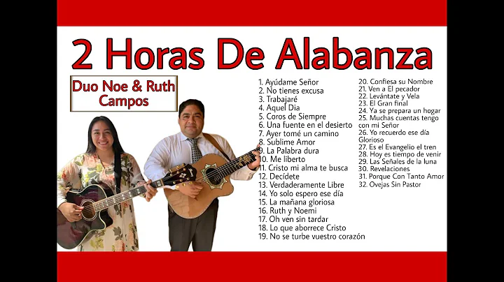 DO NOE & RUTH CAMPOS: 2 Horas De Alabanza