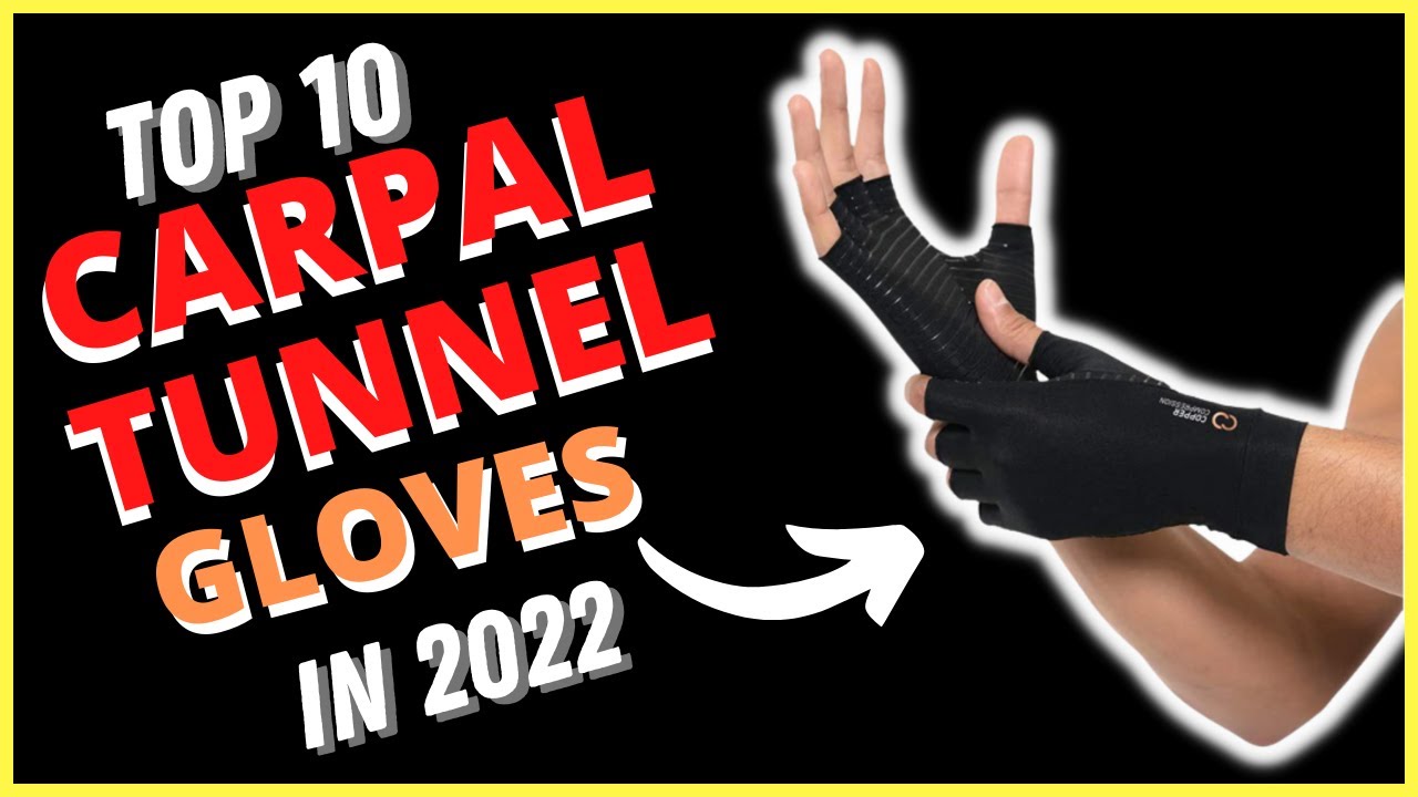 Best Carpal Tunnel Gloves 2021[Top 10 Carpal Tunnel Gloves] - YouTube