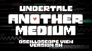 Undertale OST: 051 - Another Medium (Oscilloscope View)