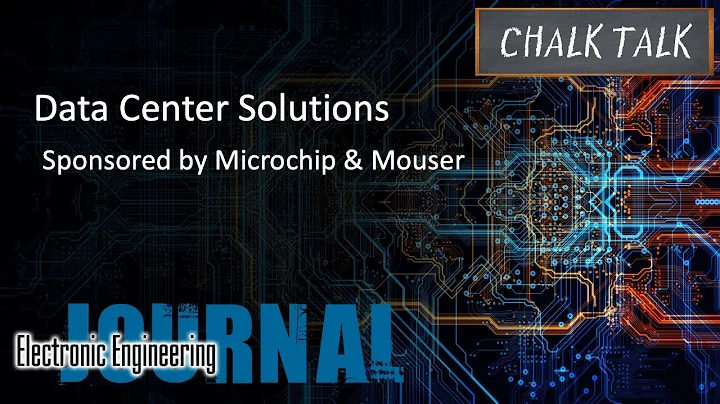 Data Center Solutions -- Microchip and Mouser Electronics