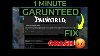 EASY GARUNTEED FIX! Palworld Game Crash: A process has crashed: UE-Pal