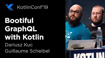 KotlinConf 2019: Bootiful GraphQL with Kotlin by Dariusz Kuc & Guillaume Scheibel