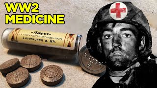 What Medicine was like During World War 2