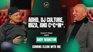 Andy Manston – ADHD, DJ Culture, Ibiza, And C*c*in*