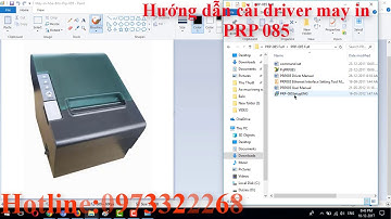 Hướng dẫn cài driver máy in hóa đơn prp085
