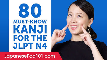 80 Kanji You Must-Know for the JLPT N4