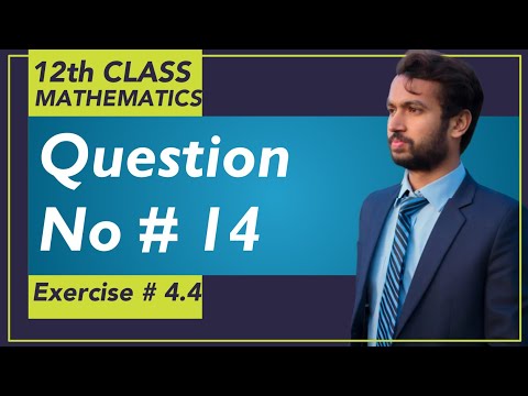 Exercise # 4.4 || Chapter # 4 - Lec# 23 || 2nd Year Mathematics