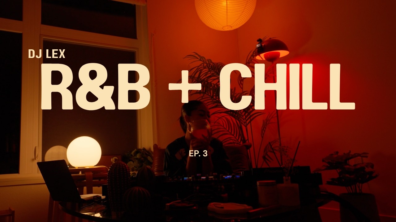 DJ LEX R&B + Chill Playlist | Kehlani, Chris Brown, Justin Bieber