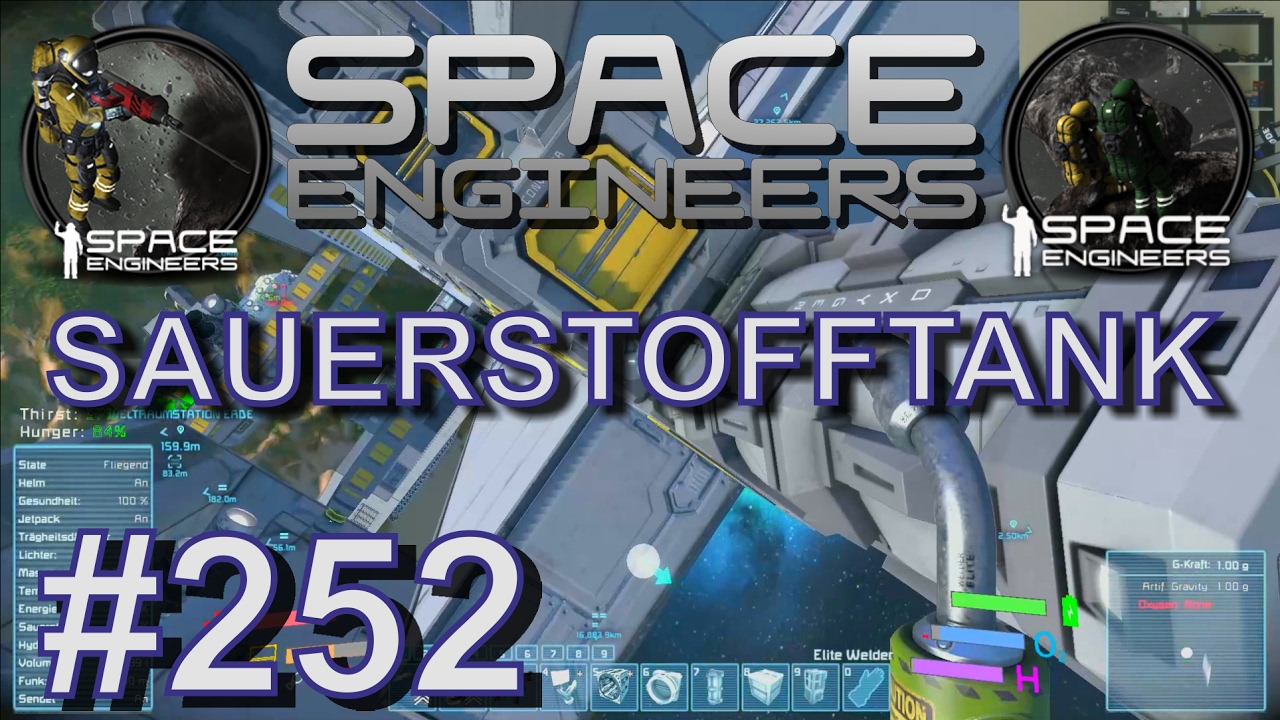SAUERSTOFFTANK ANFRAGE - SPACE ENGINEERS - FOLGE #252 [ Deutsch ...