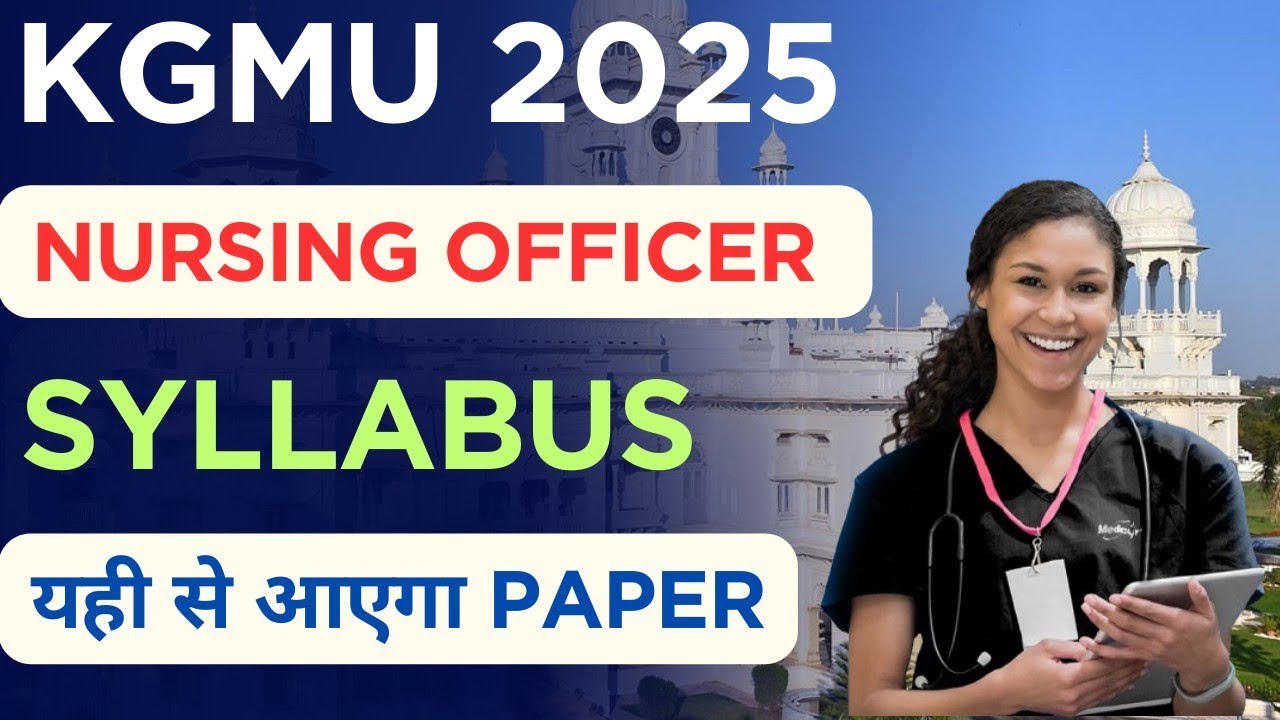 KGMU Nursing Officer Exam 2025| Syllabus | Best Books  
